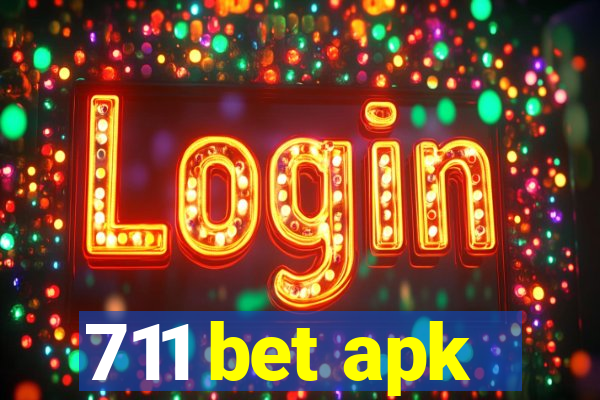 711 bet apk